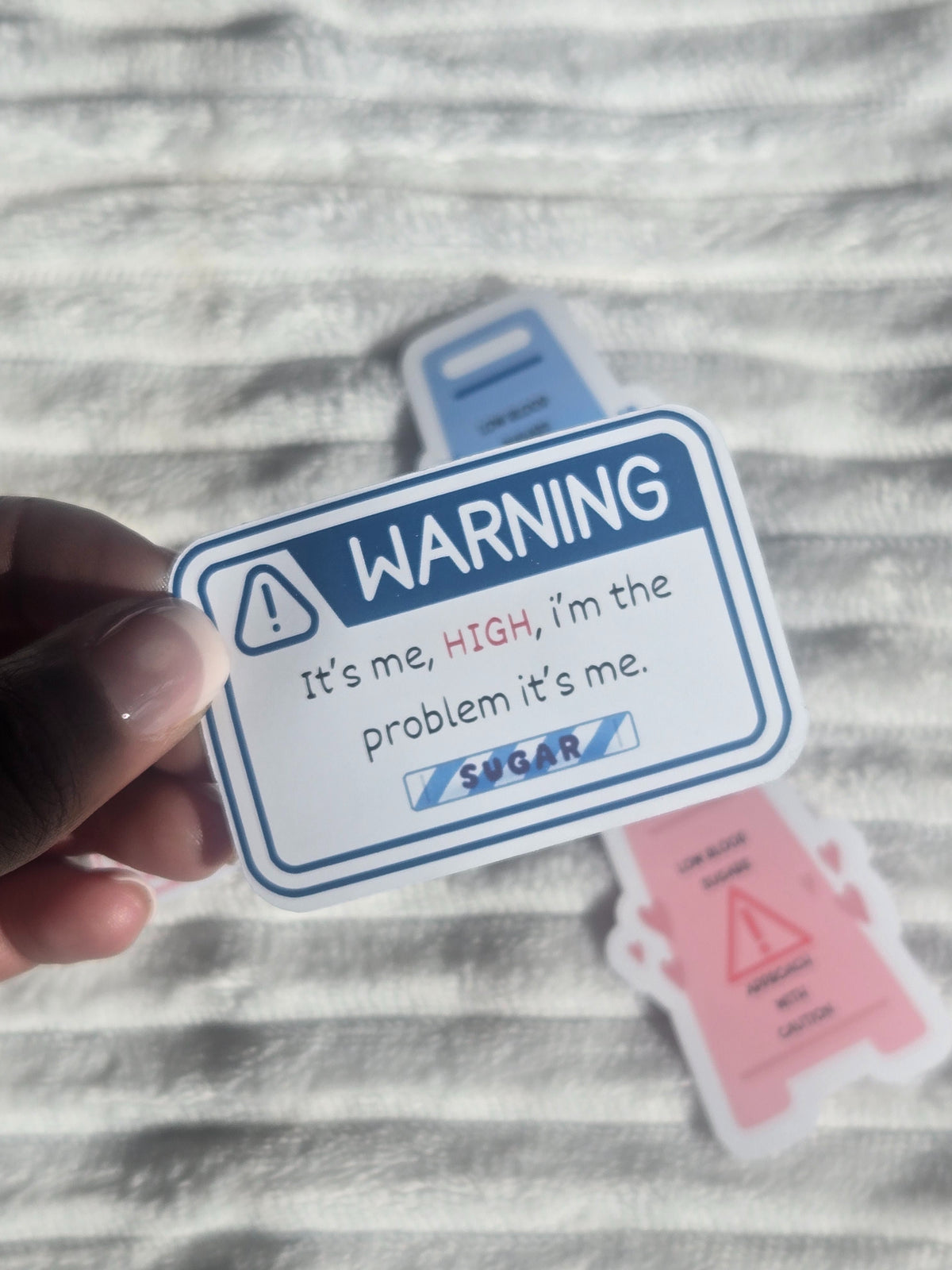 'It's me HIGH' Diabetic Warning Sign Vinyl Matte Sticker