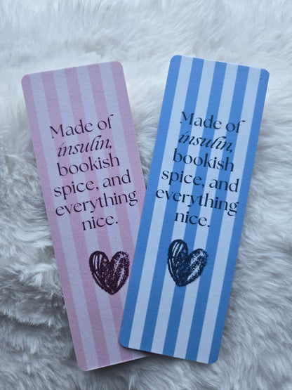 Made of Insulin and bookish spice Bookmark