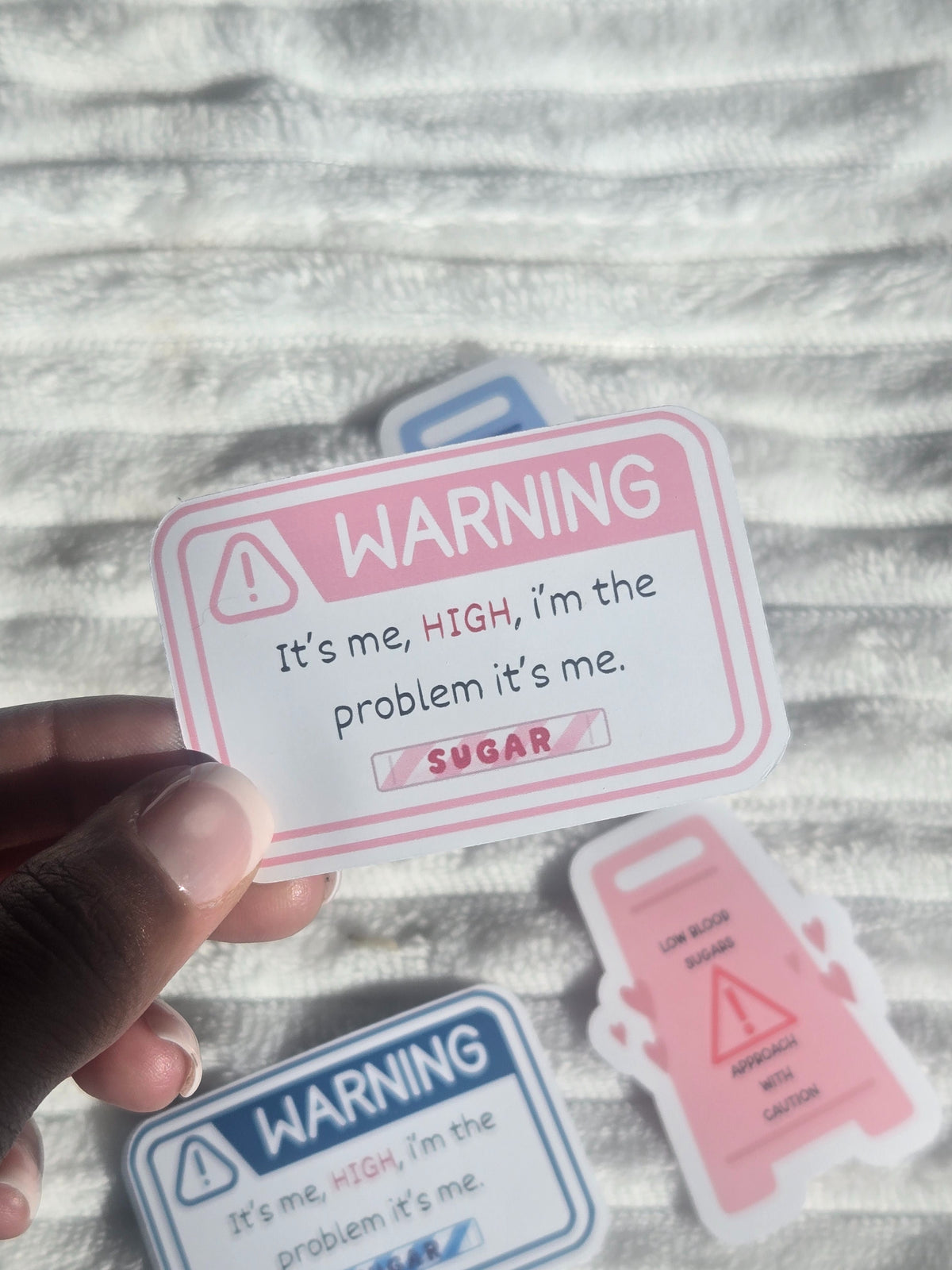 'It's me HIGH' Diabetic Warning Sign Vinyl Matte Sticker